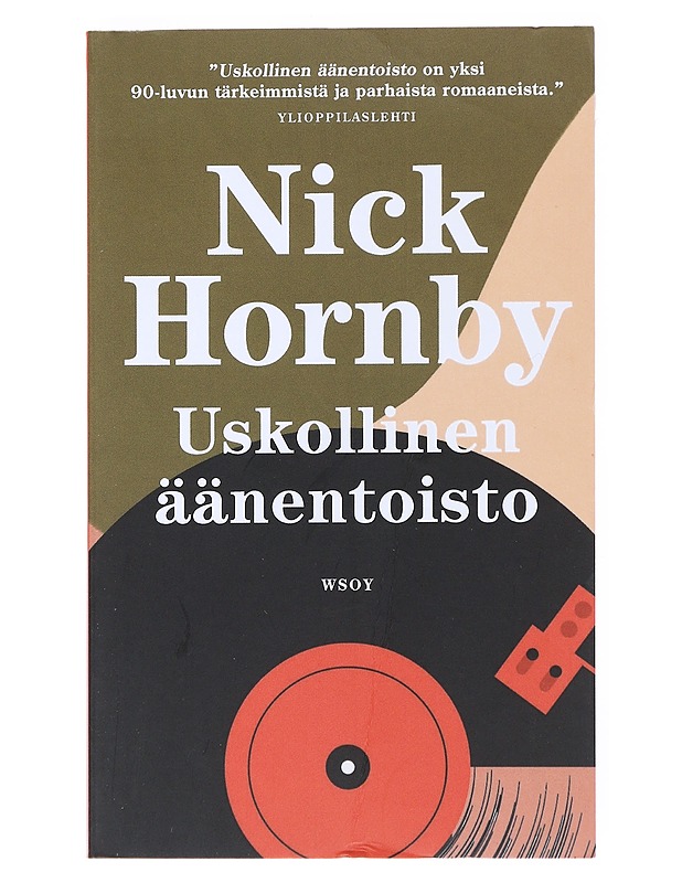 Uskollinen äänentoisto - Hornby, Nick - Romaanit ja novellit - 10105517052 - 0
