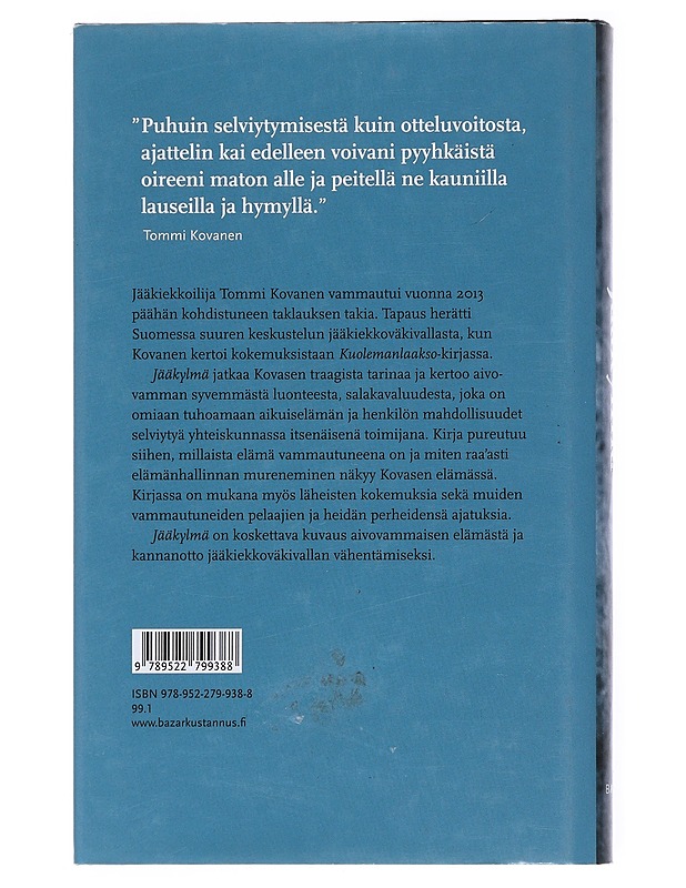 Jääkylmä : selvitystyön, henkilöhaastattelujen ja Tommi Kovasen kertomuksen pohjalta - Jenny Rostain - Elämäkerrat ja muistelmat - 10105517056 - 1