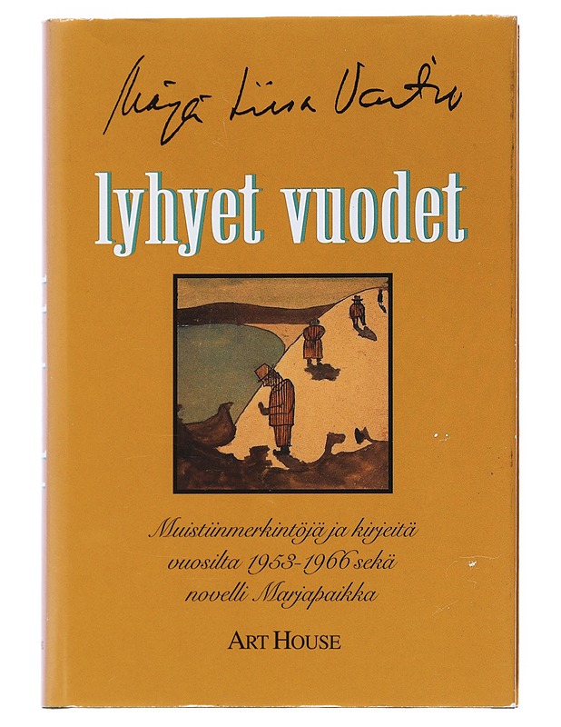 Lyhyet vuodet - Vartio, Marja-Liisa - Elämäkerrat ja muistelmat - 10105517062 - 0