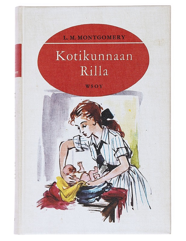 Kotikunnaan Rilla - Montgomery , L. M. - Romaanit ja novellit - 10105517098 - 0