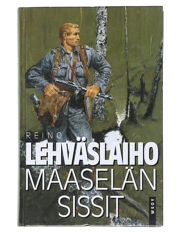 Maaselän sissit : romaani - Reino Lehväslaiho - Romaanit ja novellit - 10105517106 - 0