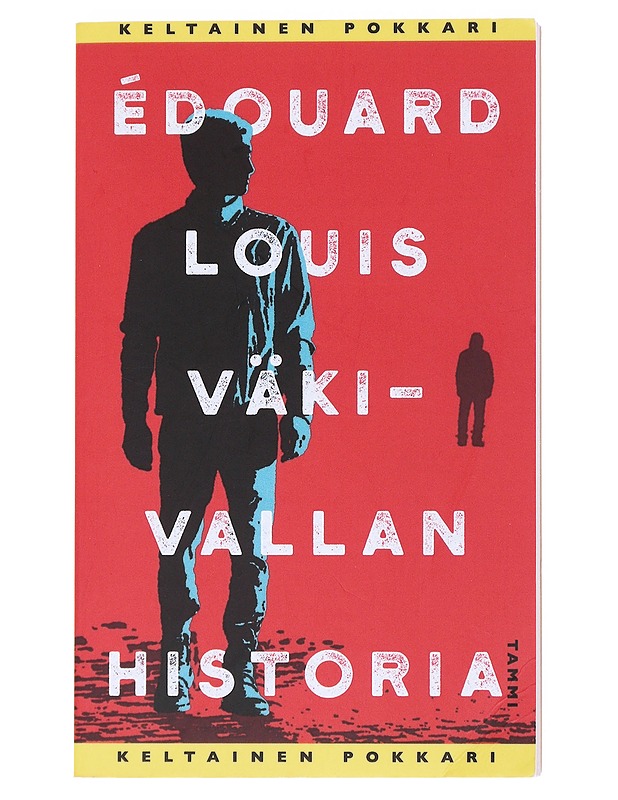 Väkivallan historia - Louis, Édouard - Romaanit ja novellit - 10105517148 - 0