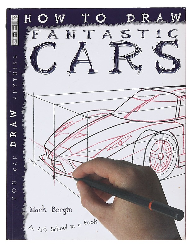 How to Draw Fantastic Cars- Mark Bergin - Tietokirjat ja oppaat - 10105517172 - 0