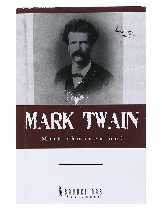 Mitä ihminen on? - Twain, Mark - Romaanit ja novellit - 10105517199 - 0