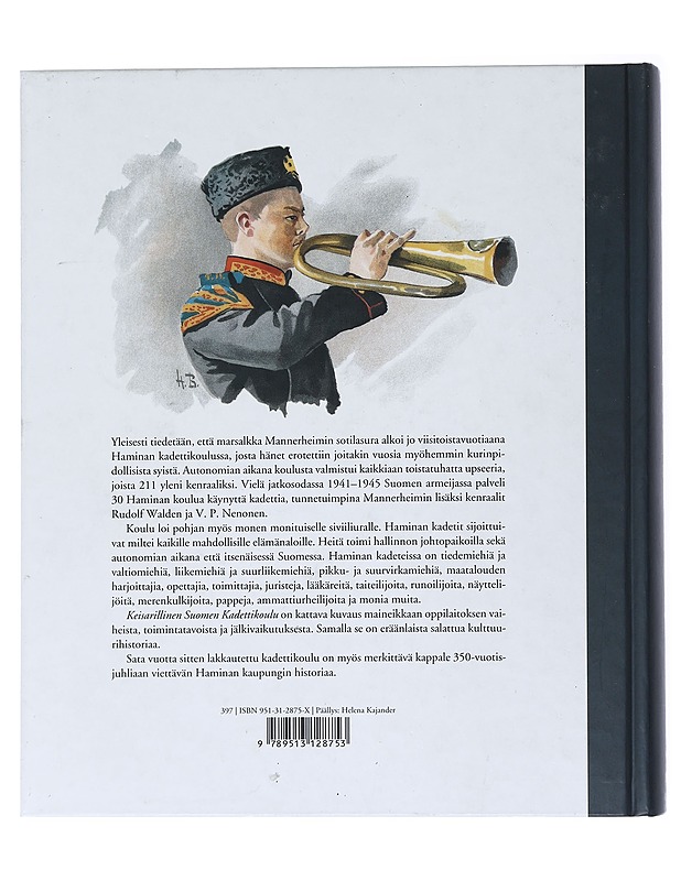 Keisarillinen Suomen kadettikoulu 1812-1903 Haminan kadetit koulussa ja maailmalla - J.E.O. Screen , Veli-Matti Syrjö - Tietokirjat ja oppaat - 10105517290 - 1