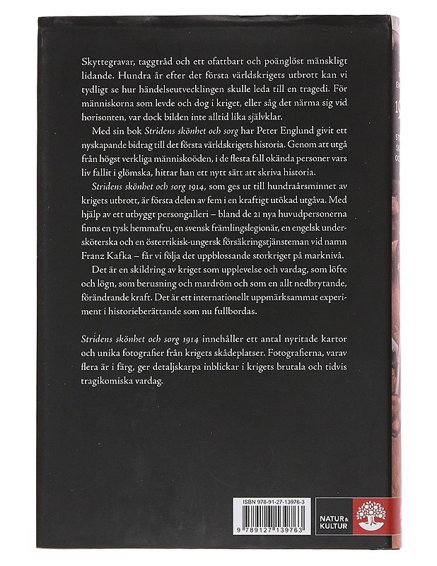 Stridens skönhet och sorg. 1, 1914 : första världskrigets inledande år i 68 kapitel - Peter Englund - Elämäkerrat ja muistelmat - 10105517306 - 1