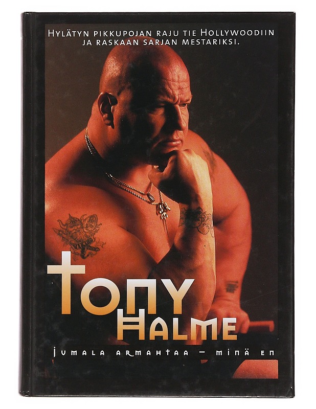 Jumala armahtaa minä en - Halme, Tony - Elämäkerrat ja muistelmat - 10105517390 - 0