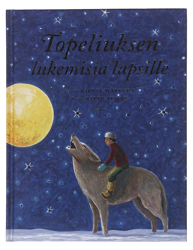 Topeliuksen lukemisia lapsille - Mäkinen, Kirsti - Lastenkirjat - 10105517408 - 0