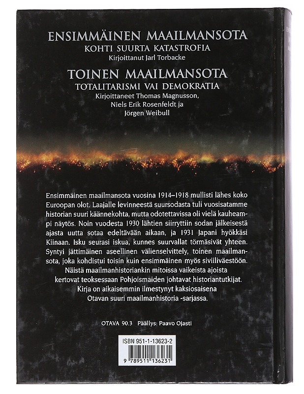 Ensimmäinen ja toinen maailmansota - Torbacke, Jarl - Historiakirjat - 10105517441 - 1