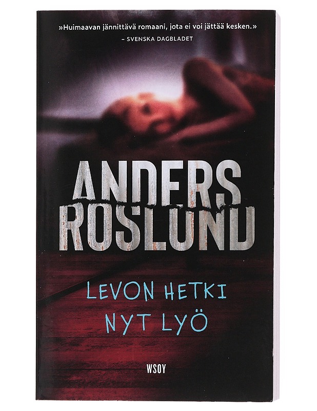 Levon hetki nyt lyö - Roslund, Anders - Jännitys ja dekkarit - 10105517456 - 0
