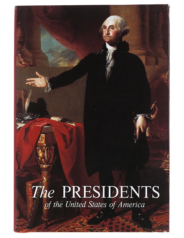 The Presidents of the United States of America - Frank Burt Freidel , Hugh S. Sidey - Tietokirjat ja oppaat - 10105517462 - 0