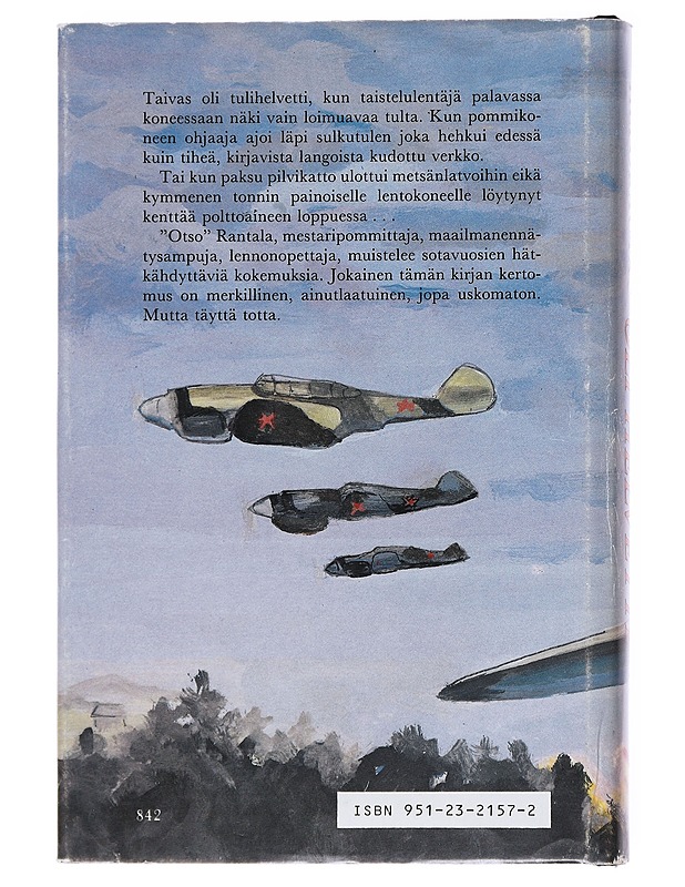 Kun taivas oli helvetti : lentomestari "Otso" Rantalan ja hänen kumppaniensa hätkähdyttävimpiä hetkiä sotataivaalla - Tuuri Heporauta - Elämäkerrat ja muistelmat - 10105517469 - 1
