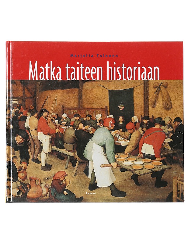Matka taiteen historiaan - Marjatta Tolonen - Historiakirjat - 10105517477 - 0