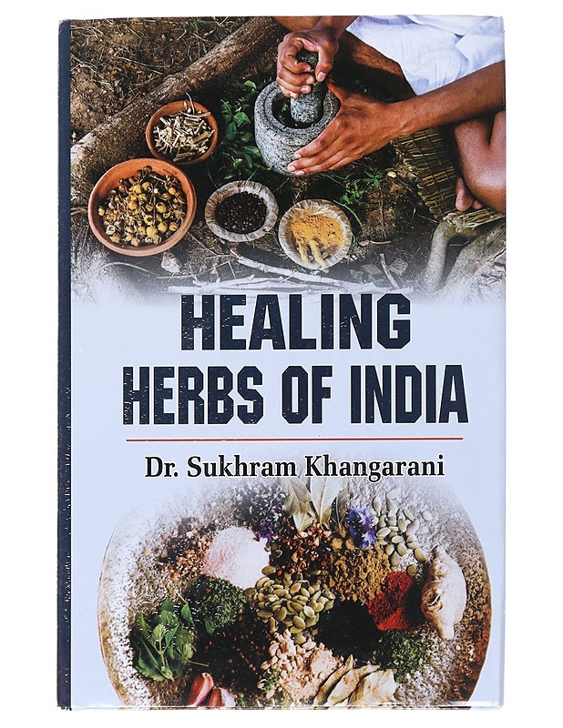 Healing herbs of India - Dr. Sukhram Khangarani - Ruokakirjat - 10105517498 - 0