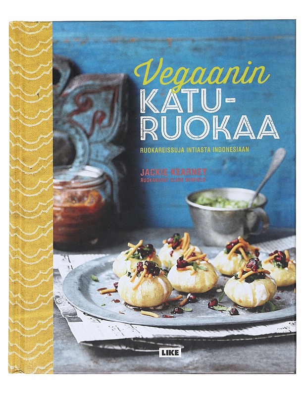 Vegaanin katuruokaa : ruokareissuja Intiasta Indonesiaan - Kearney, Jackie - Ruokakirjat - 10105517528 - 0