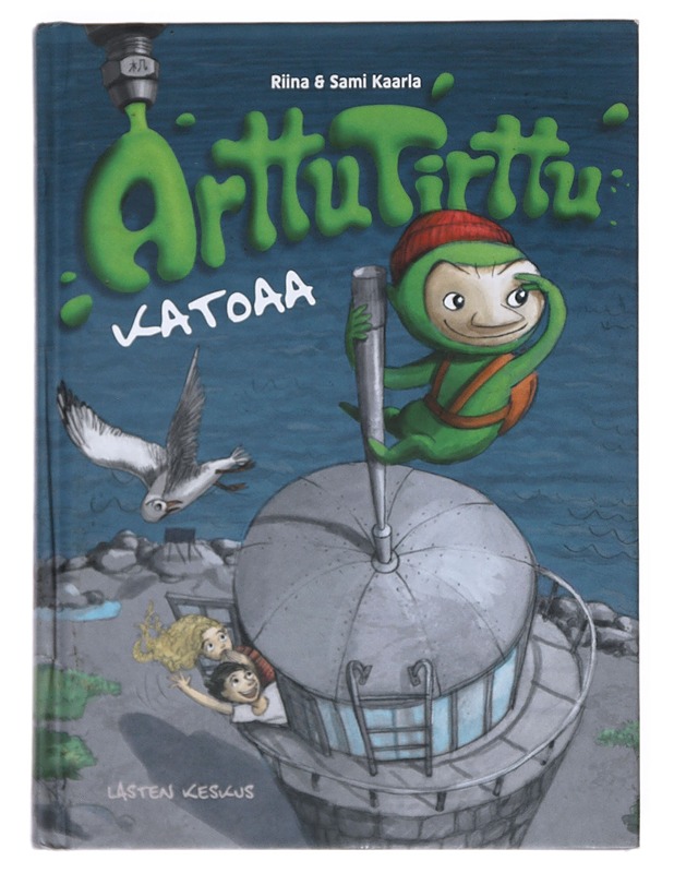 Arttu Tirttu katoaa - Kaarla, Riina & Sami - Lastenkirjat - 10105517562 - 0
