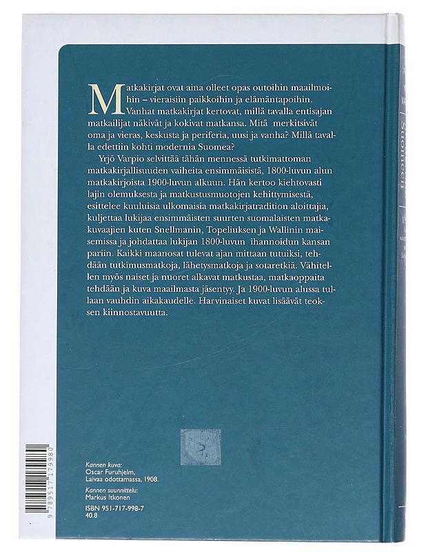 Matkalla moderniin Suomeen : 1800-luvun suomalainen matkakirjallisuus - Yrjö Varpio - Historiakirjat - 10105517656 - 1