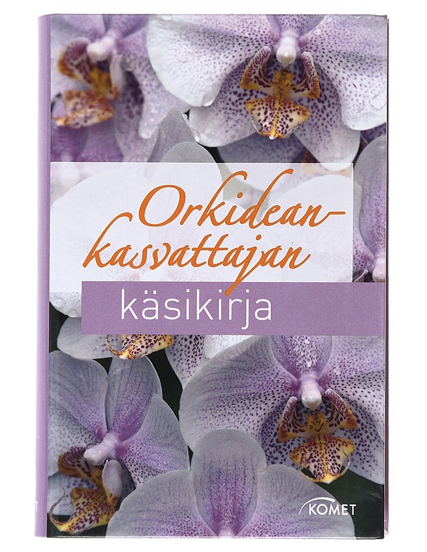 Orkidean kasvattajan käsikirja - El Abbassi, Anna - Tietokirjat ja oppaat - 10105517662 - 0