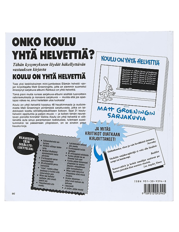 Koulu on yhtä helvettiä : Matt Groeningin sarjakuvia - Groening, Matt - Sarjakuvat - 10105517672 - 1