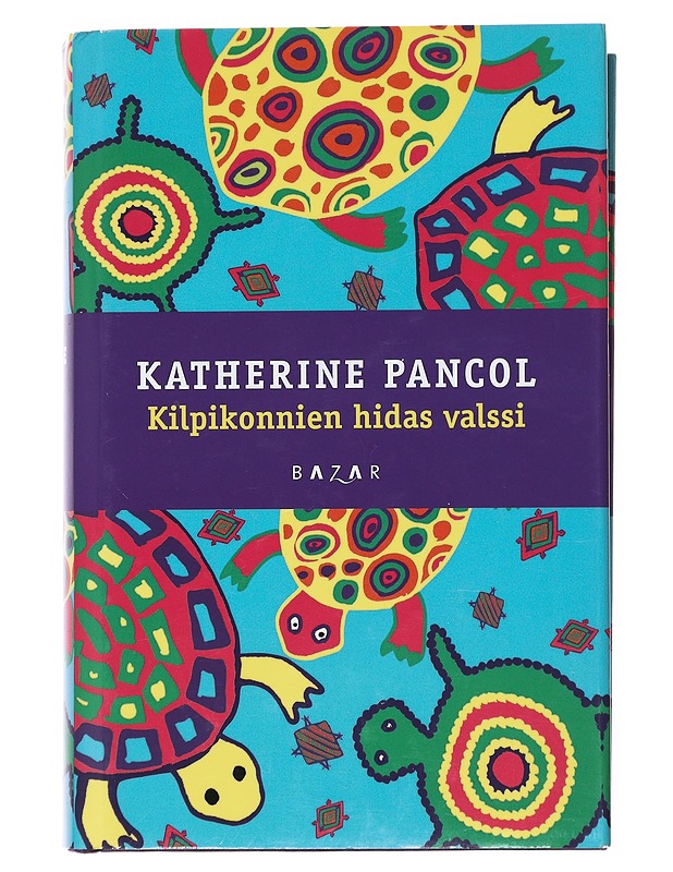 Kilpikonnien hidas valssi - Pancol, Katherine - Jännitys ja dekkarit - 10105517685 - 0