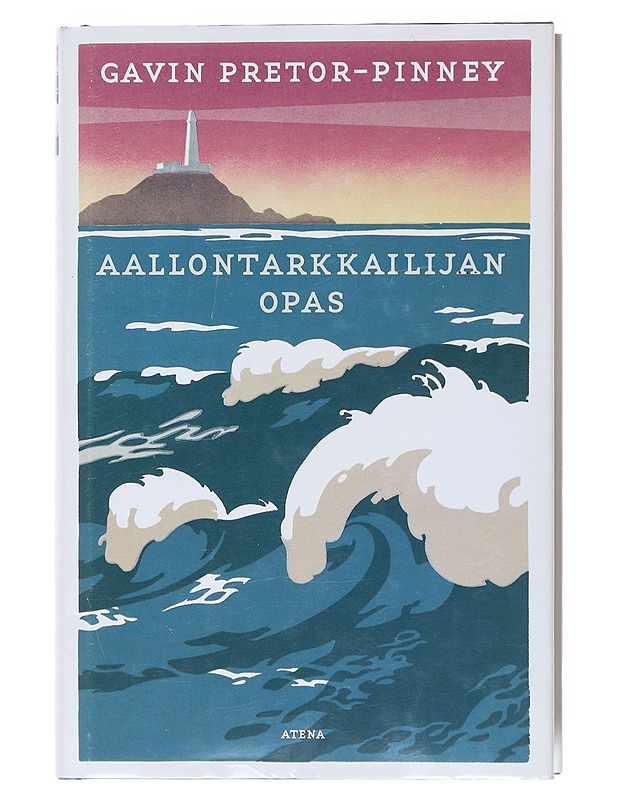 Aallontarkkailijan opas - Pretor-Pinney, Gavin - Tietokirjat ja oppaat - 10105517698 - 0