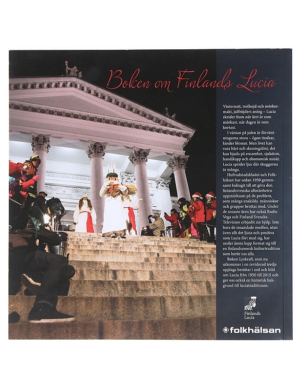 Lyskraft : Finlands Lucia från 1950 - Lindholm, Mao - Historiakirjat - 10105517702 - 1