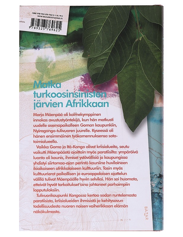 Tulivuorikaupunki Kongossa : avustustyötä Afrikan sydämessä - Marjo Mäenpää - Elämäkerrat ja muistelmat - 10105517729 - 1