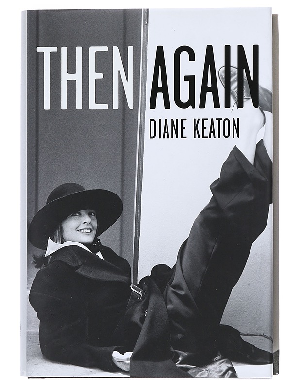 Then Again - Diane Keaton - Elämäkerrat ja muistelmat - 10105517745 - 0