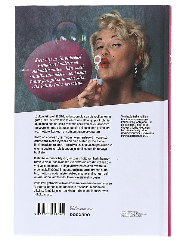 Kikka : mä haluun viihdyttää - Raija Pelli - Elämäkerrat ja muistelmat - 10105517857 - 1