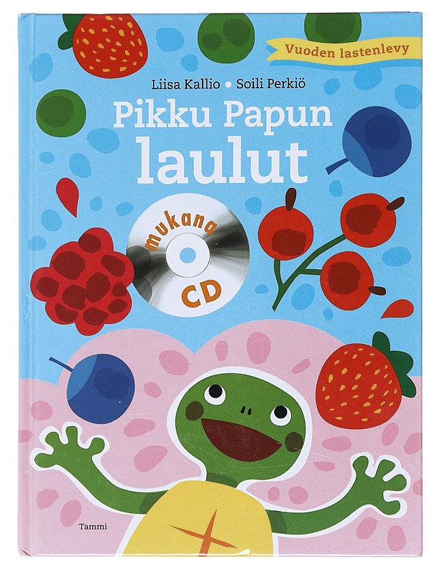 Pikku Papun laulut - Kallio, Liisa - Lastenkirjat - 10105517900 - 0