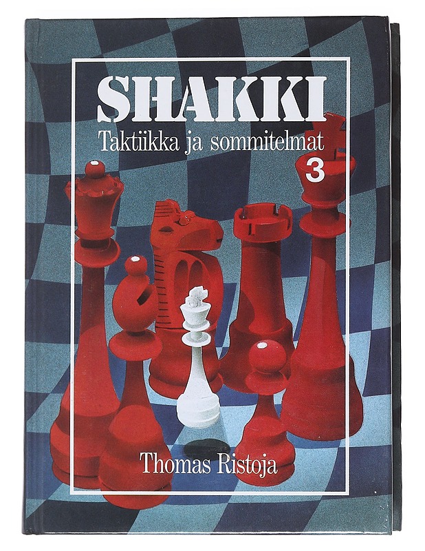 Shakki 3: Taktiikka ja sommitelmat - Thomas Ristoja - Tietokirjat ja oppaat - 10105517912 - 0