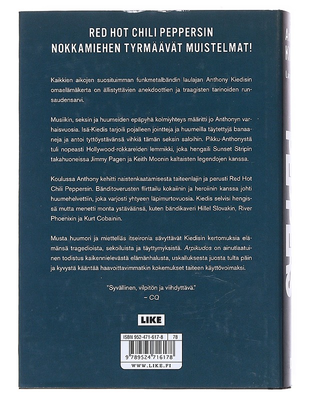 Red Hot Chili Peppers : arpikudos - Kiedis, Anthony - Elämäkerrat ja muistelmat - 10105517921 - 1