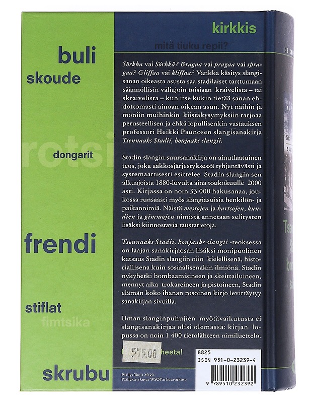 Tsennaaks Stadii, bonjaaks slangii : Stadin slangin suursanakirja - Paunonen, Heikki - Matkaoppaat ja sanakirjat - 10105517935 - 1