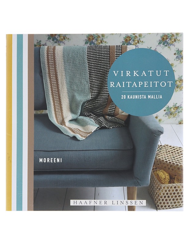Virkatut raitapeitot : 20 kaunista mallia - Linssen, Haafner - Tietokirjat ja oppaat - 10105517973 - 0