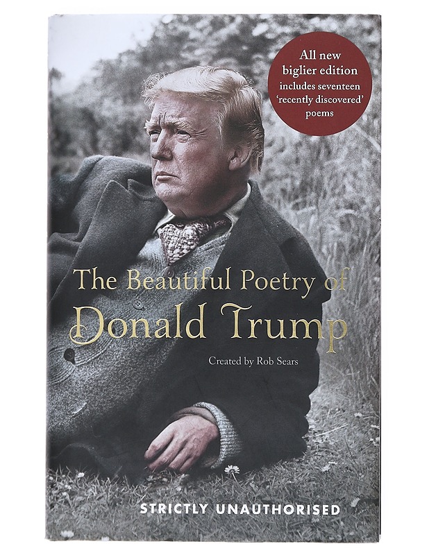 The beautiful poetry of Donald Trump - Sears, Rob - Romaanit ja novellit - 10105517983 - 0