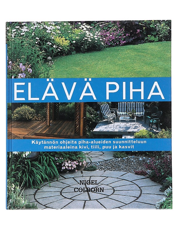 Elävä piha - Colborn, Nigel - Tietokirjat ja oppaat - 10105518010 - 0