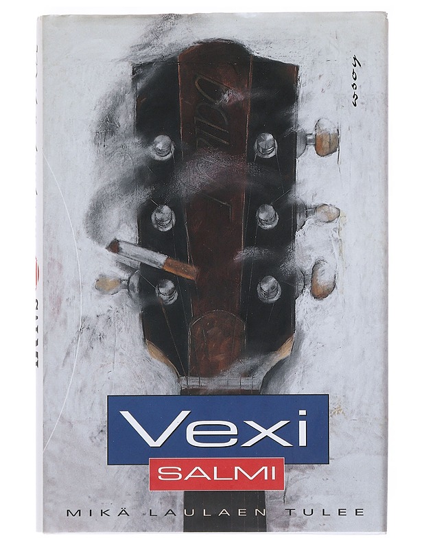 Mikä laulaen tulee - Vexi Salmi - Romaanit ja novellit - 10105518067 - 0