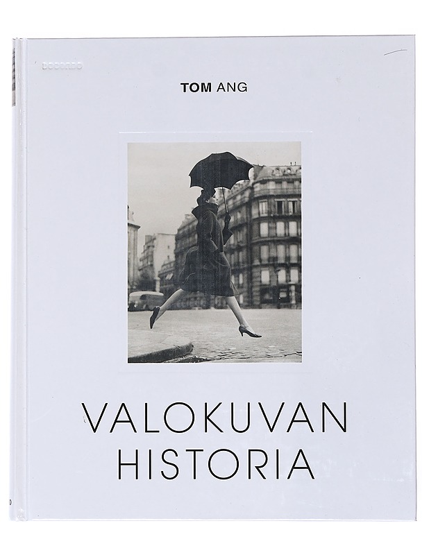 Valokuvan historia - Ang, Tom - Historiakirjat - 10105518089 - 0