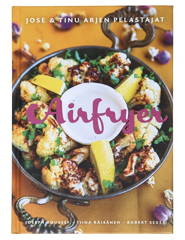 Airfryer : Jose & Tinu arjen pelastajat - Youssef, Joseph - Ruokakirjat - 10105518122 - 0