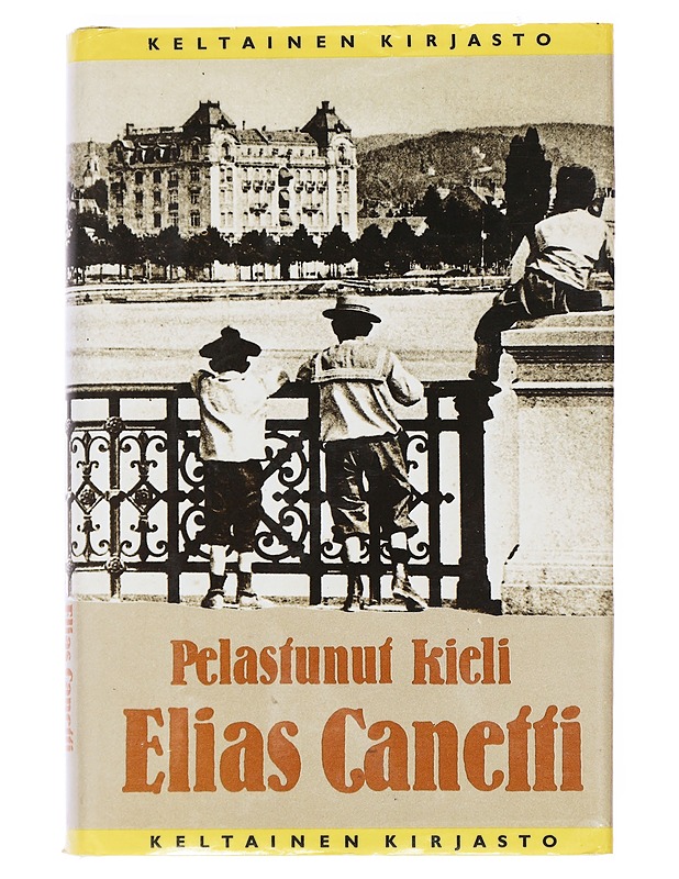 Pelastunut kieli : erään nuoruuden tarina - Canetti, Elias - Elämäkerrat ja muistelmat - 10105518128 - 0