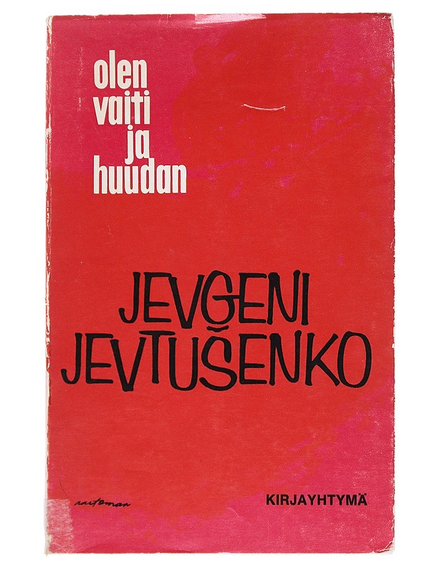 Olen vaiti ja huudan - Jevgeni Jevtusenko  - Runot ja näytelmät - 10105518131 - 0