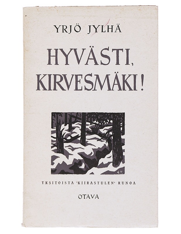 Hyvästi, Kirvesmäki! - Yrjö Jylhä  - Runot ja näytelmät - 10105518176 - 0