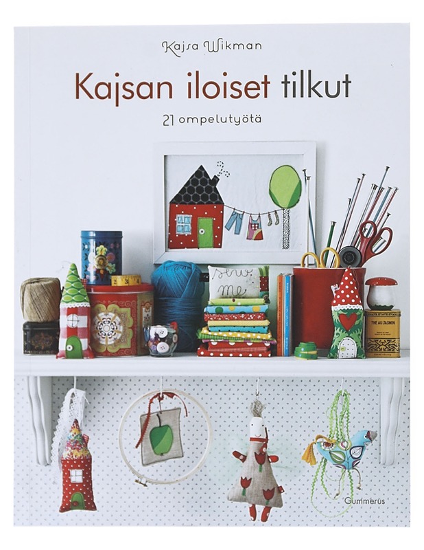 Kajsan iloiset tilkut : 21 ompelutyötä - Wikman, Kajsa - Tietokirjat ja oppaat - 10105518179 - 0