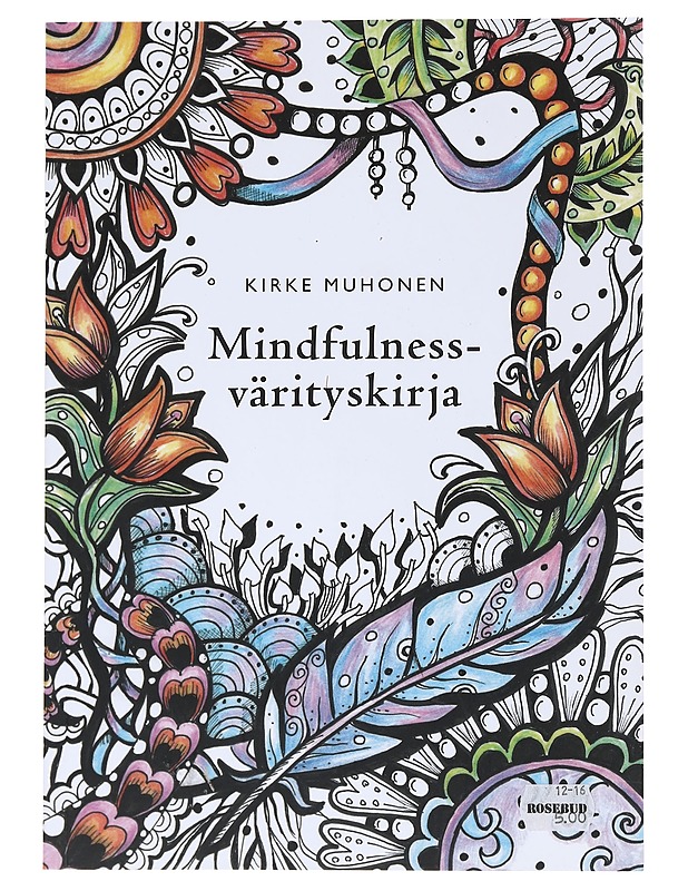 Mindfulness-värityskirja - Muhonen, Kirke - Tietokirjat ja oppaat - 10105518194 - 0