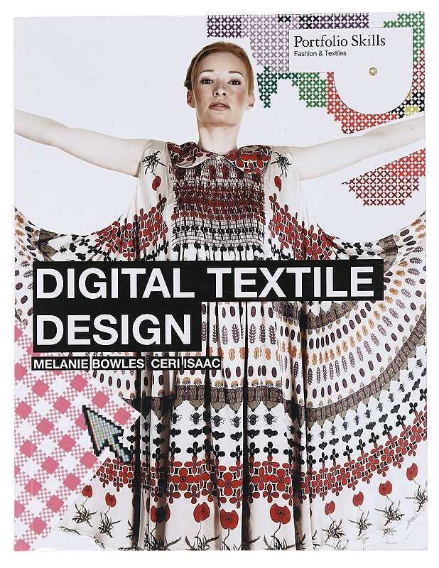 Digital textile design - Bowles, Melanie - Tietokirjat ja oppaat - 10105518214 - 0