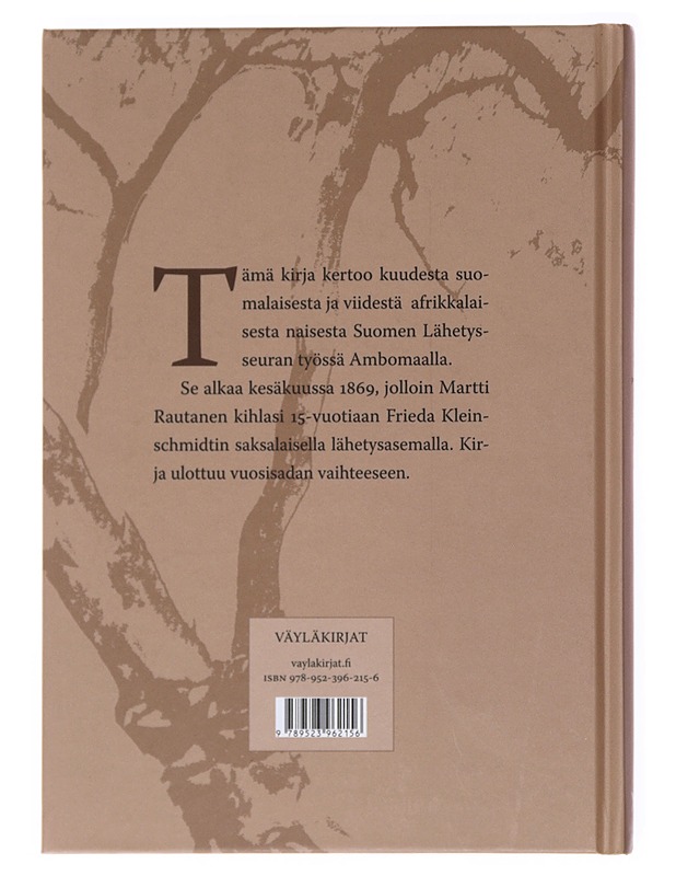 Naisen paikka : suomalaiset Ambomaalla 1870-1900 - Simo Heininen - Elämäkerrat ja muistelmat - 10105518240 - 1