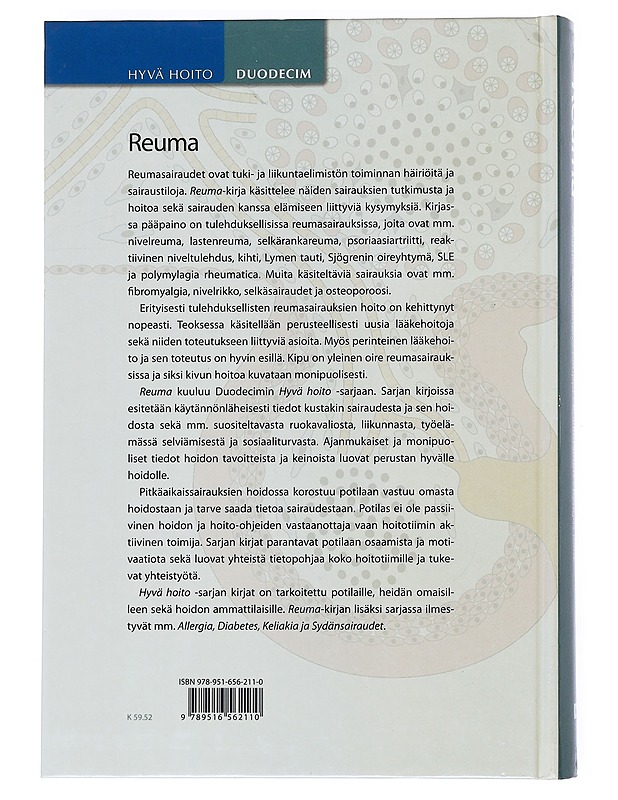 Reuma  - Martio , Jukka ; Karjalainen , Anna ; Kauppi , Markku ; Kukkurainen, Marja Leena ; Kyngäs , Helvi (toim.)  - Tietokirjat ja oppaat - 10105518276 - 1