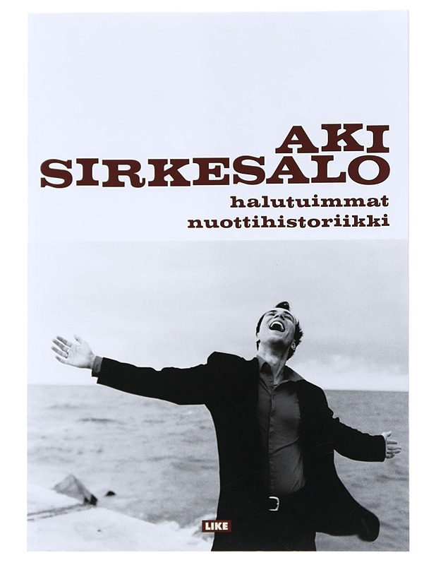 Halutuimmat : nuottihistoriikki - Aki Sirkesalo - Musiikki- ja elokuvakirjat - 10105518302 - 0