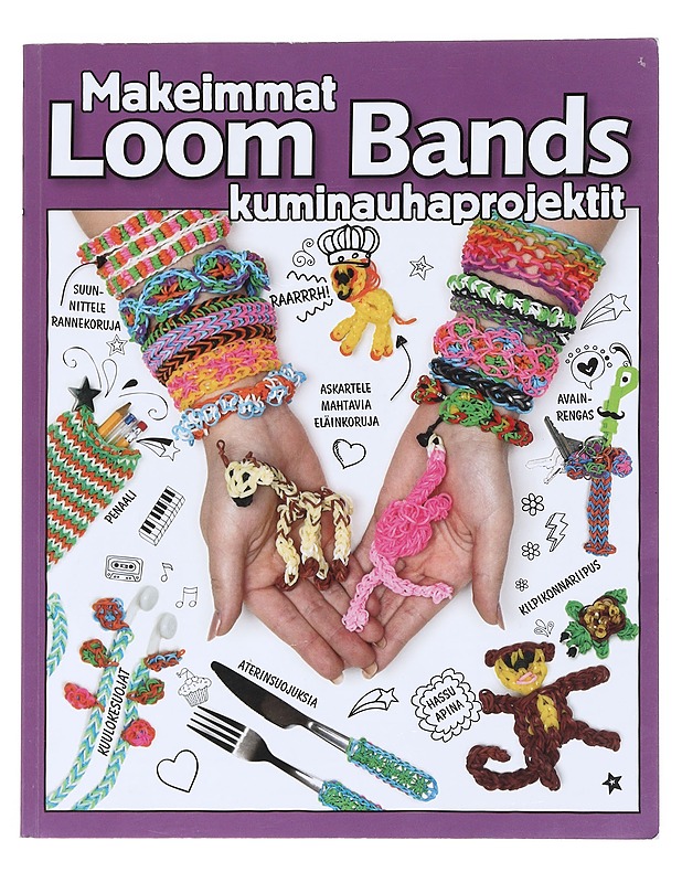 Loom bands : makeimmat kuminauhaprojektit - Sillars-Powell, Tessa - Tietokirjat ja oppaat - 10105518325 - 0