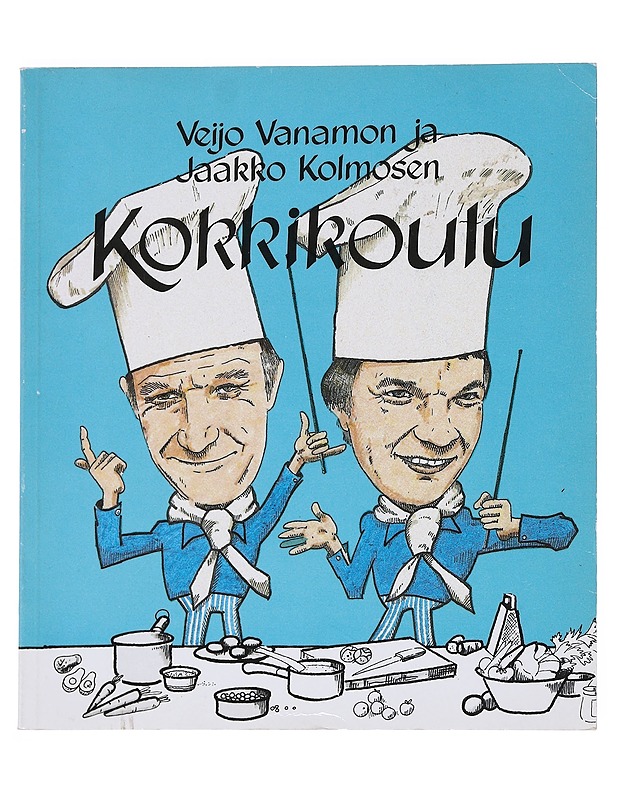 Veijo Vanamon ja Jaakko Kolmosen kokkikoulu - Vanamo, Veijo - Ruokakirjat - 10105518357 - 0